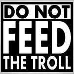 do-not-feed-the-trolls-text.png
