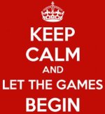 5941424_keep_calm_and_let_the_games_begin.jpg